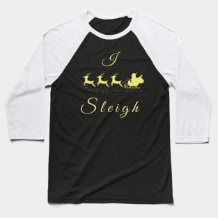 I Sleigh Baseball T-Shirt